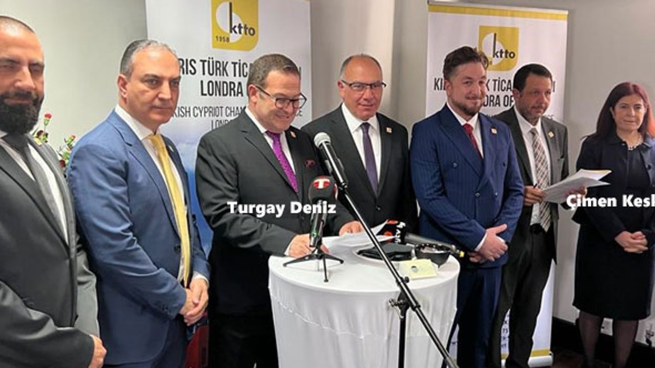 Kıbrıs Türk Ticaret Odası Londra'da temsilcilik açtı