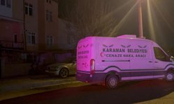 Karaman'da yalnız yaşayan kişi evinde ölü bulundu