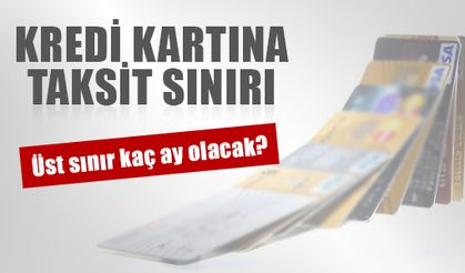 Kredi kartına taksite sınırlama