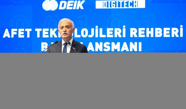 DEİK, Afet Teknolojileri Raporu'nu "8 temel odakla" açıkladı