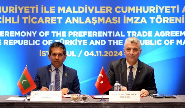 Türkiye ile Maldivler arasında Tercihli Ticaret Anlaşması imzalandı