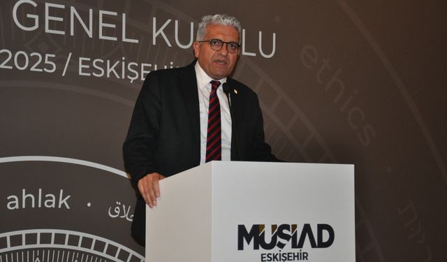 MÜSİAD Eskişehir Şubesi 22. Olağan Genel Kurulu yapıldı