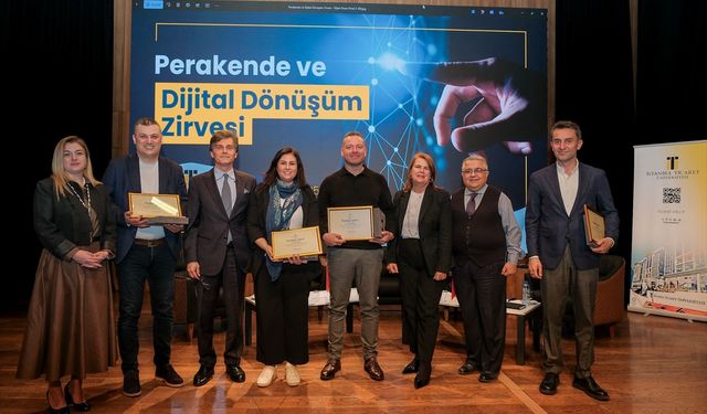 İstanbul Ticaret Üniversitesinde "Perakende ve Dijital Dönüşüm Zirvesi" düzenlendi