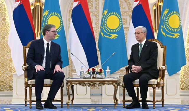 Kazakistan ve Sırbistan ilişkileri güçleniyor