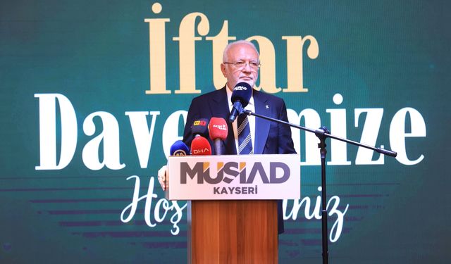 Elitaş ve Akar, Kayseri'de MÜSİAD'ın iftar programına katıldı