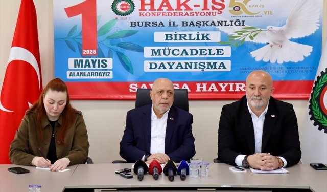 HAK-İŞ Genel Başkanı Arslan Bursa'da konuştu: