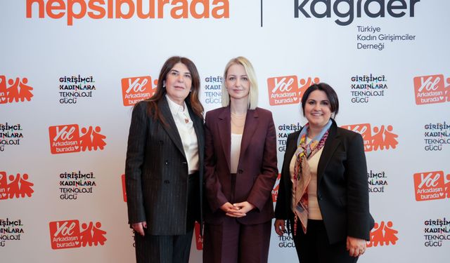 Hepsiburada ve KAGİDER'in girişimcilik programına katılan kadınların siparişleri yaklaşık yüzde 70 arttı