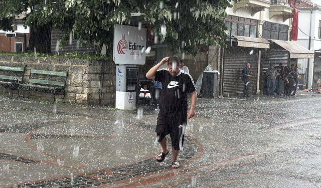Edirne'de sağanak ve dolu etkili oldu