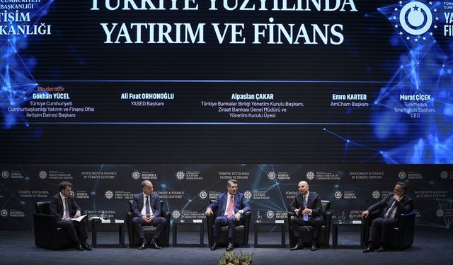'Türkiye Yüzyılında Yatırım ve Finans' paneli düzenlendi