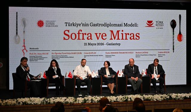 'Türkiye'nin Gastrodiplomasi Modeli: Sofra ve Miras' programı, Gaziantep'te başladı