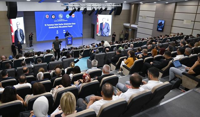 Bakan Işıkhan, '15 Temmuz Hain Darbe Girişimine Karşı Emekçilerin Mücadelesi Paneli'nde konuştu: