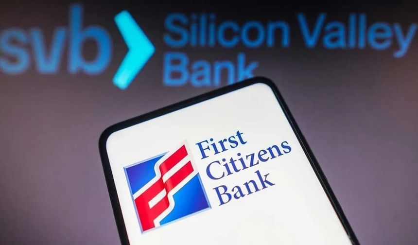 ABD'de iflas eden Silikon Vadisi Bankası, First Citizens Bank’e satıldı